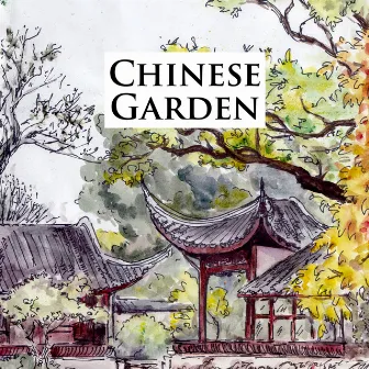 Chinese Garden - Traditional Instrumental Music From China by Daxia Zhou