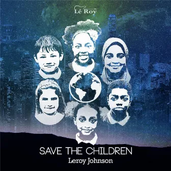 Save the Children by Leroy Johnson