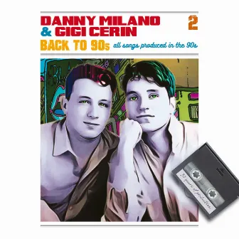 Back to '90 Vol.2 by Danny Milano