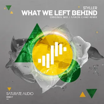 What We Left Behind by Styller