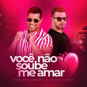 Você Não Soube Me Amar by Kiko Chicabana