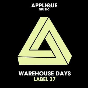 Warehouse Days by Label 37