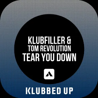 Tear You Down by Tom Revolution