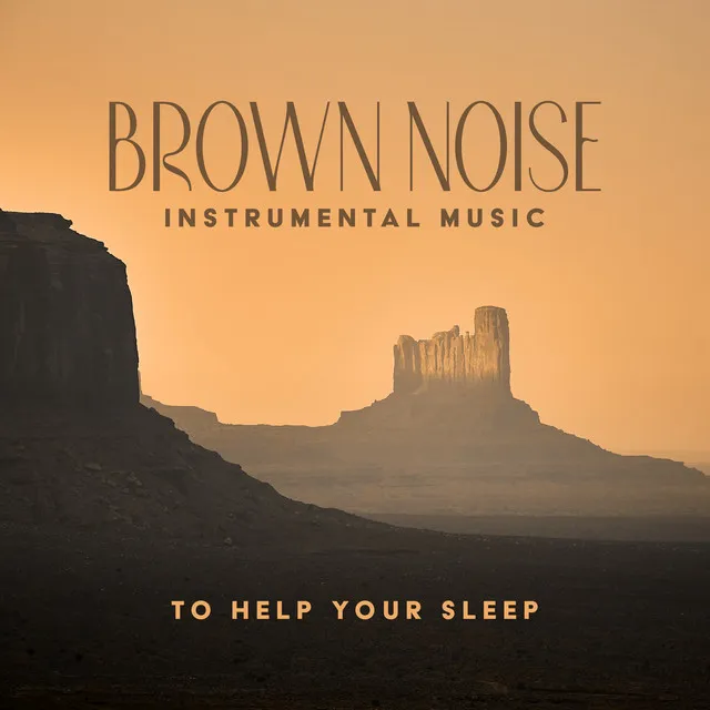 Brown Noise Instrumental Music To Help Your Sleep