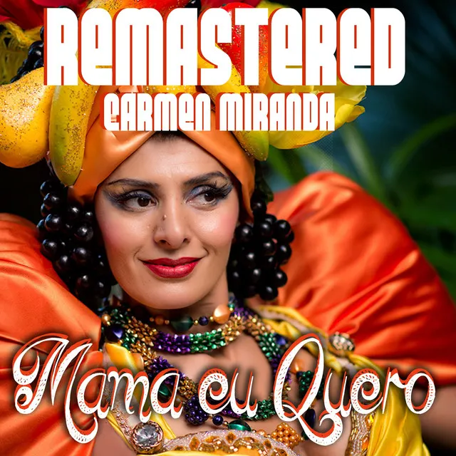 Mama eu quero - Remastered