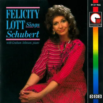 Felicity Lott Sings Schubert by Felicity Lott