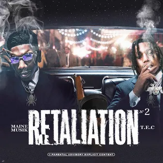 Retaliation 2: The Lost Tapez by Maine Musik