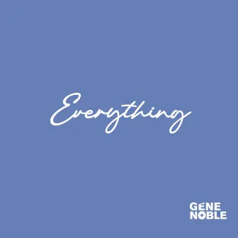 Everything by Gene Noble