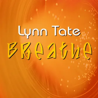 Breathe by Lynn Tate