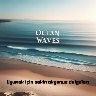 Uyumak için sakin okyanus dalgaları (Ocean Waves) by 