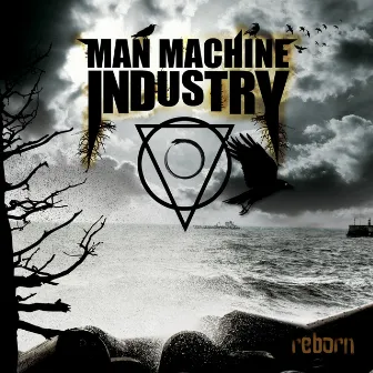 Reborn by Man Machine Industry