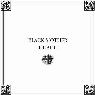 Black Mother by HDADD