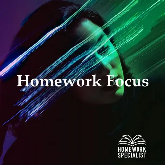 Homework Focus by Homework Specialist