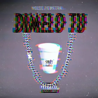 Dimelo Tu by Noise Demetra