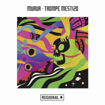 Trompe Mestizo (Remixes) by Murúa