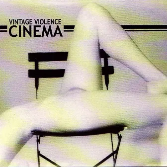 Cinema by Vintage Violence