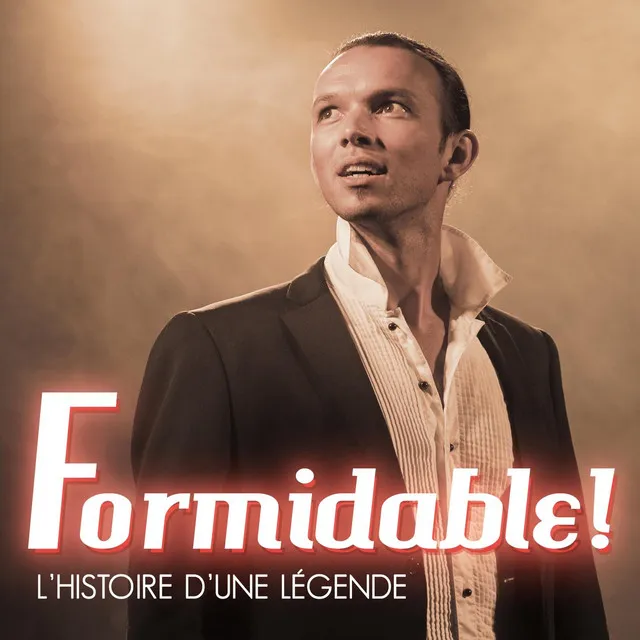 Formidable ! (L'histoire d'une légende)