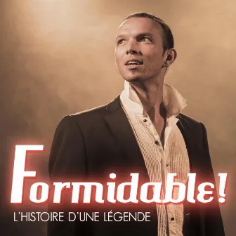 Formidable ! (L'histoire d'une légende) by Jules Grison