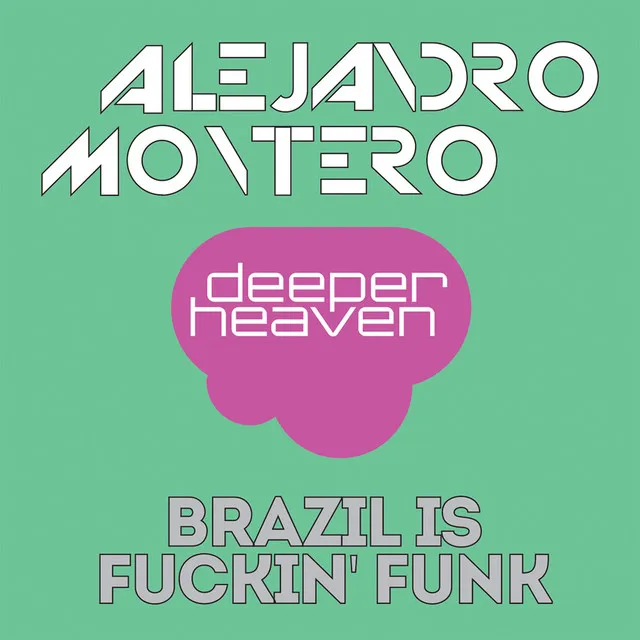 Brasil Is Fuckin' Funk (Electro Funk Remix)