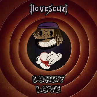 Sorry Love by Sharif $hakur