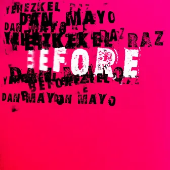 Before by Dan Mayo