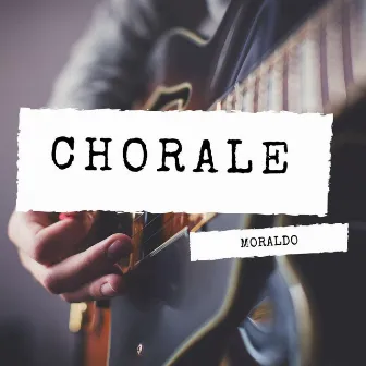 Chorale by Moraldo