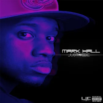 Just Vibe by Mark Hall