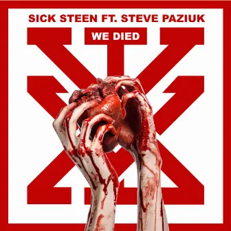 We Died by Sick Steen