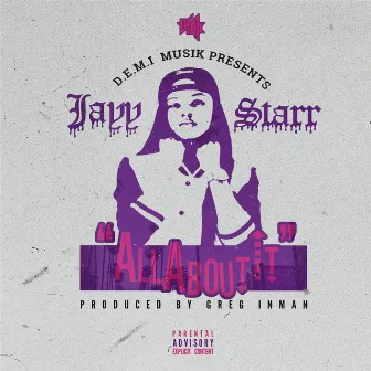 All About It by Jayy Starr