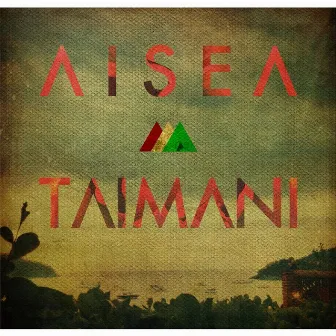 Aisea Taimani by Aisea Taimani