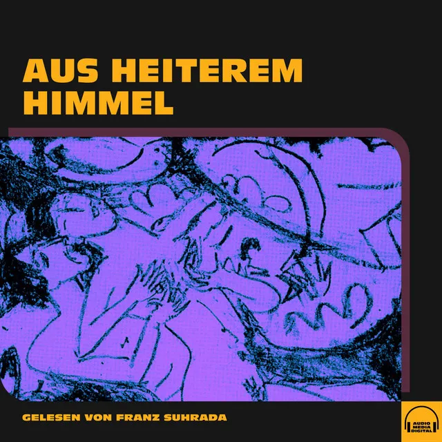 Kapitel 2 - Aus heiterem Himmel