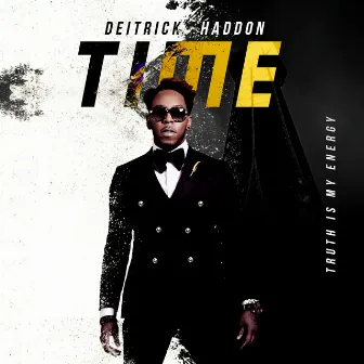 TIME (Truth Is My Energy) by Deitrick Haddon