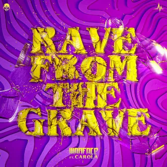 Rave From The Grave by Carola