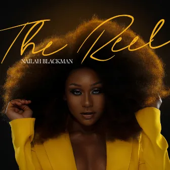 The Reel by Nailah Blackman