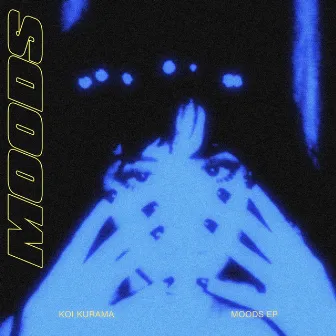 Moods Ep by Koi Kurama