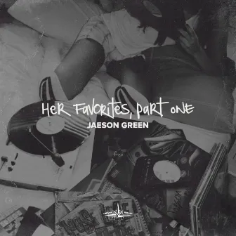 Her Favorites, Pt. 1 by Jaeson Green