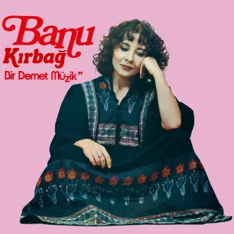 Bir Demet Müzik by Banu Kırbağ