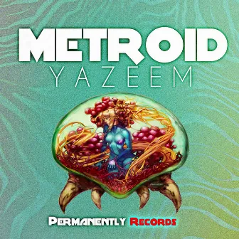 Metroid - Single by Yazeem