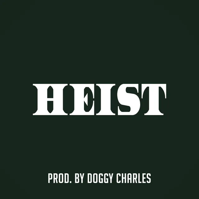 Heist