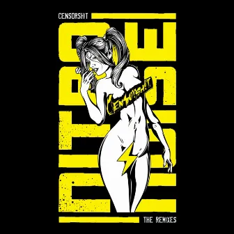 Censorsh!t (The Rem!xes) by Nitro/Noise