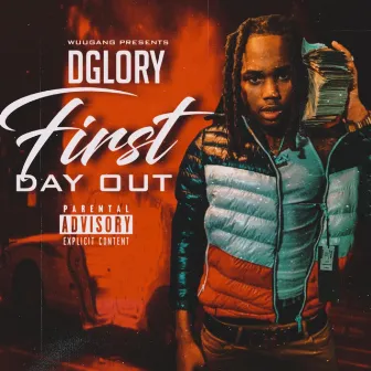 First Day Out by D Glory