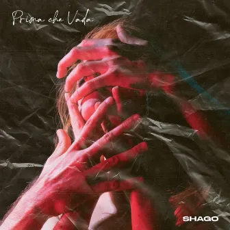 Prima che vada by Shago