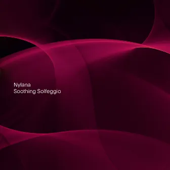 Soothing Solfeggio by Nylana