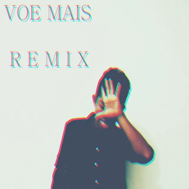 Voe Mais - Remix