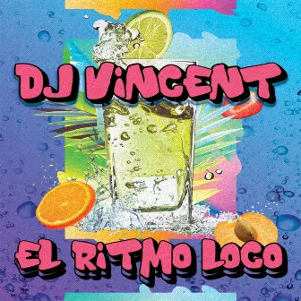 El Ritmo Loco by Dj Vincent