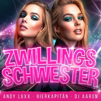 Zwillingsschwester by Dj Aaron