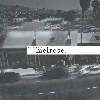 Melrose by lesIsMore