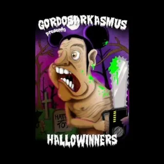 Hallowinners by Gordo Sarkasmus