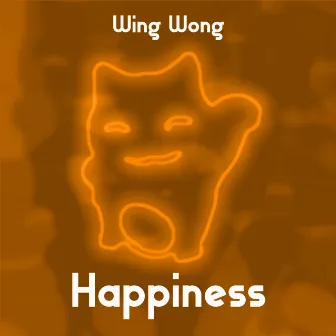 Happiness by Wing Wong