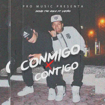 Conmigo X Contigo by Deivid the Voice